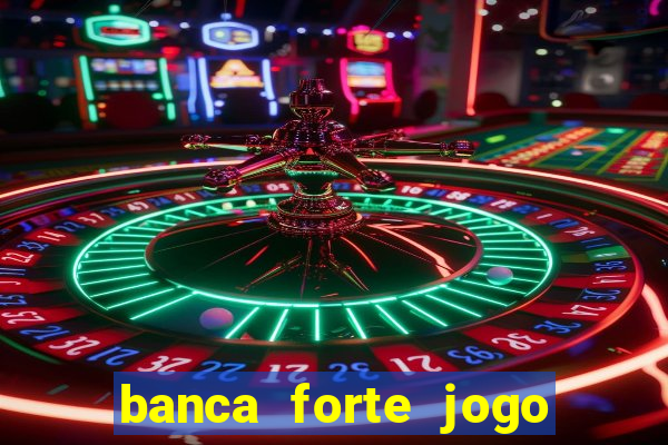 banca forte jogo do bicho app